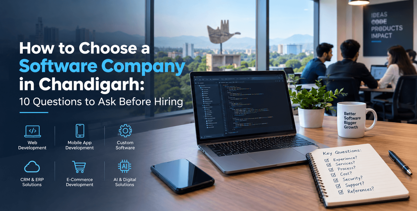 How to Choose a Software Company in Chandigarh: 10 Questions to Ask Before Hiring